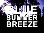 Blue Summer Breeze (1972)