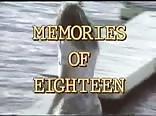 Memories Of Eighteen...Full Movie